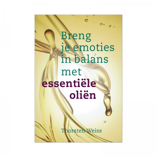 Breng j'emoties in balances met essentiële oliën – NEDERLANDS